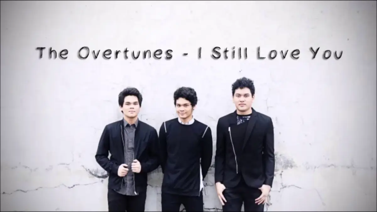 Lirik Lagu I Still Love You TheOvertunes yang Sarat Makna (Sumber : Youtube.com)