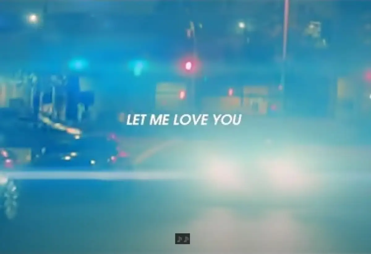 Lirik Lagu Let Me Love You Yang Cocok Buat Kamu Nge-Halu! (Sumber : YOUTUBE)