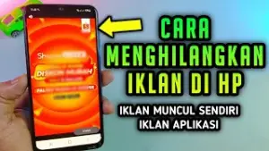 Cara menghilangkan iklan di hp yang sering muncul sendiri (Sumber : YouTube/ makin VIRAL)