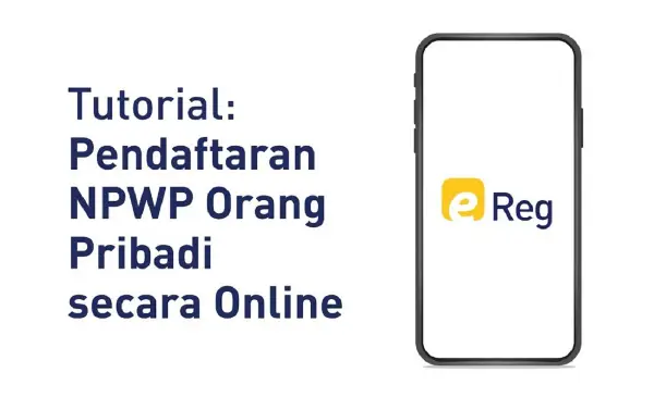 Cara Membuat NPWP Online Lewat HP. Mudah dan Cepat Tanpa Harus ke Kantor Pajak