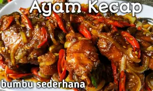 Resep Ayam Kecap Sederhana (Sumber : YouTube/Arfiani Yanuar)